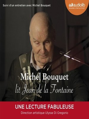 cover image of Michel Bouquet lit Jean de La Fontaine--Sélection de Fables et extrait du Songe de Vaux